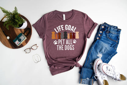 Life Goal T-Shirt