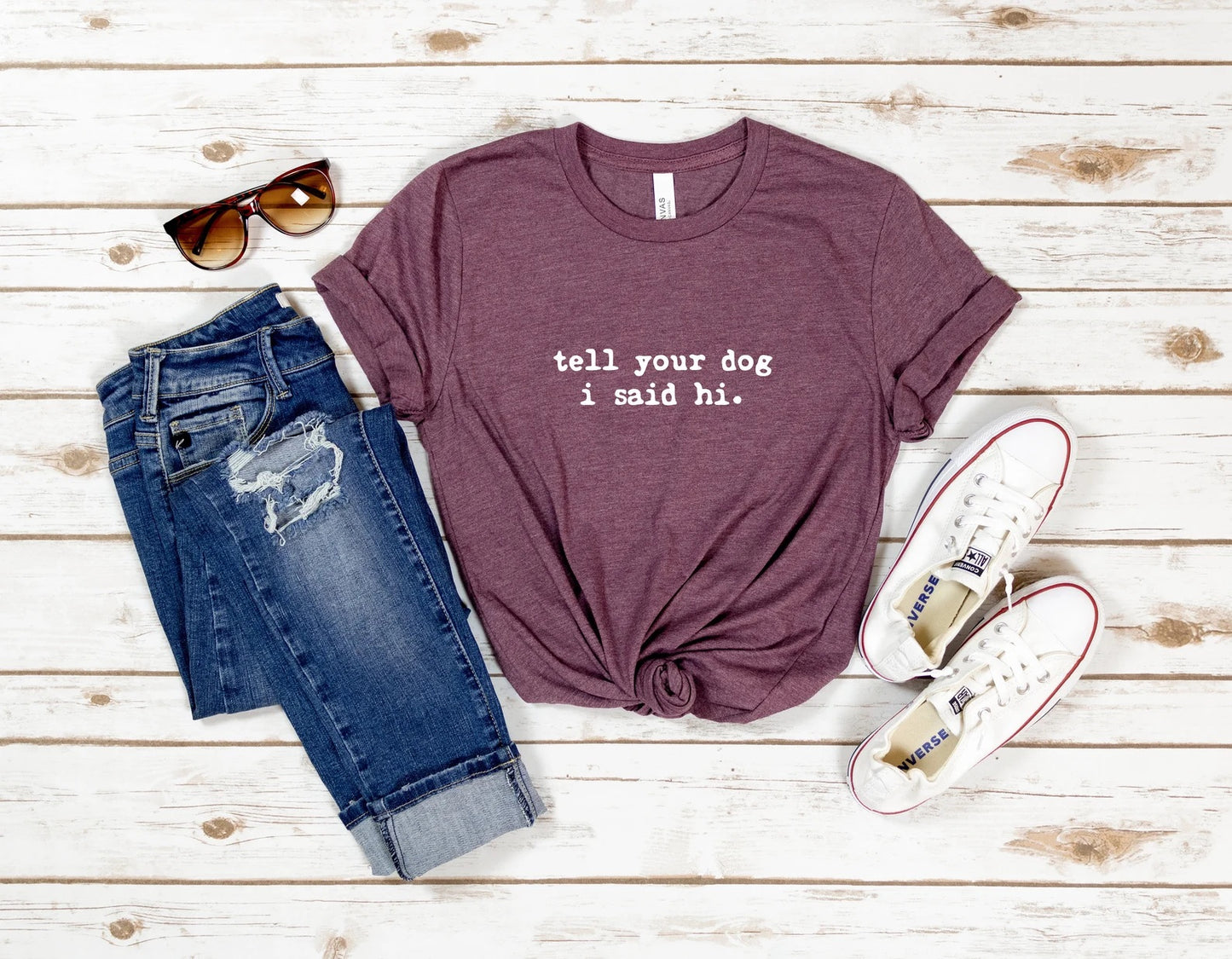 Tell Your Dog I Said Hi T-Shirt