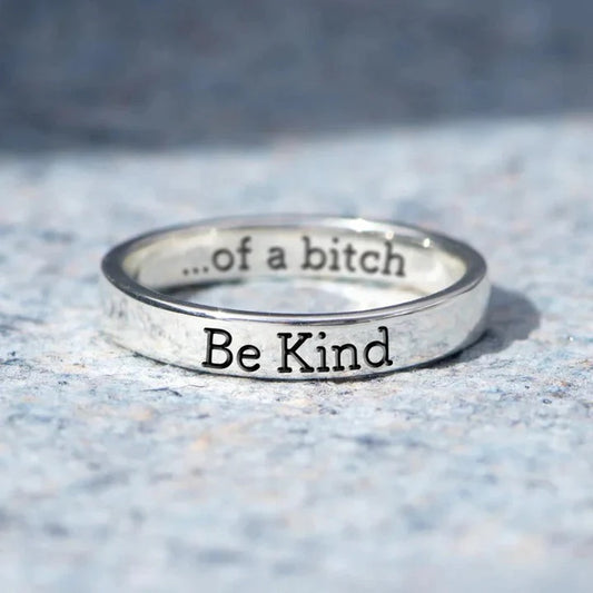 Be Kind Of a Bitch Ring