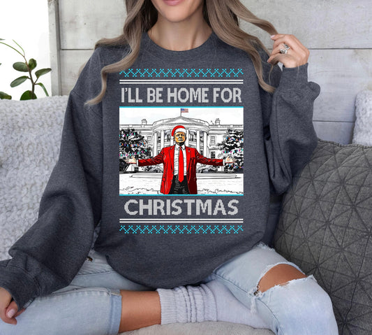 I’ll Be Home For Christmas Crewneck