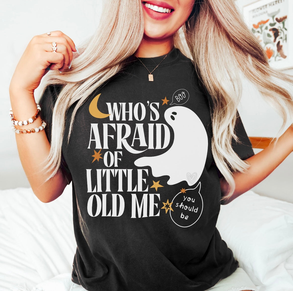 Who’s afraid of me T-Shirt