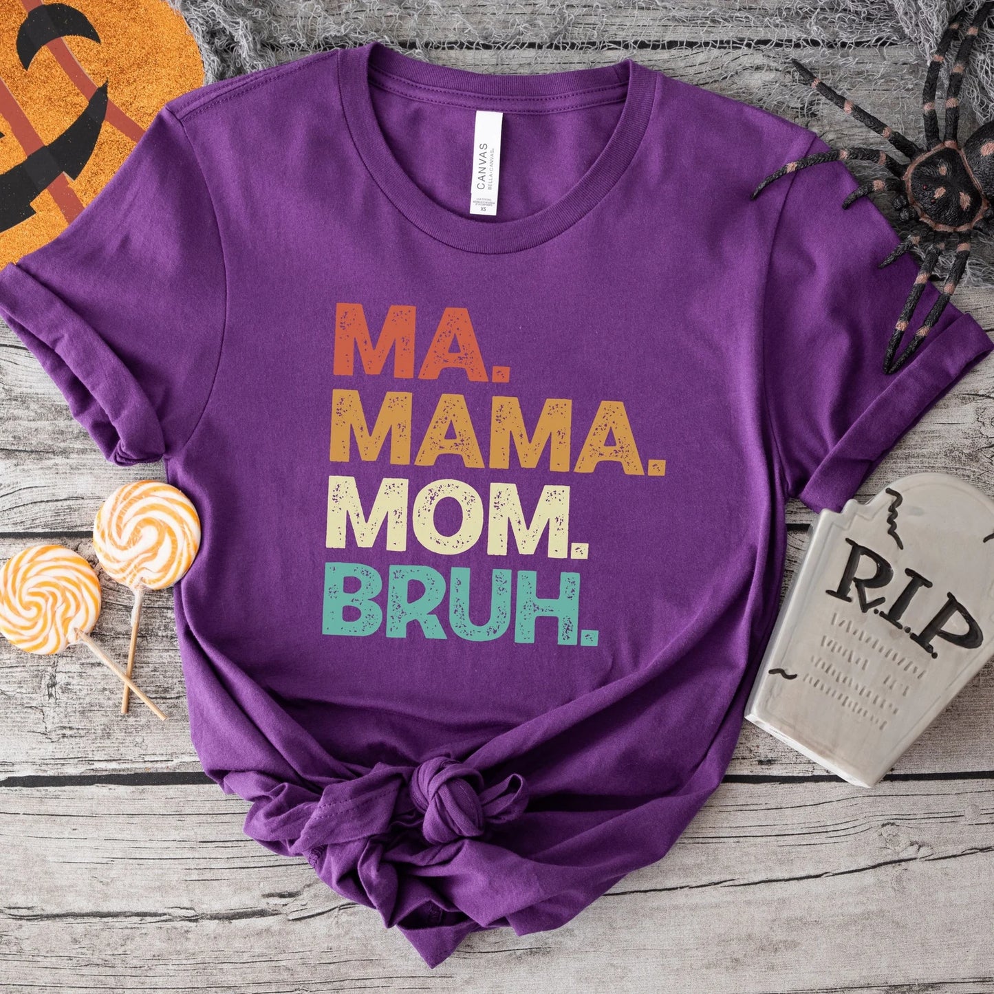 Ma Mama Mom Bruh Shirt