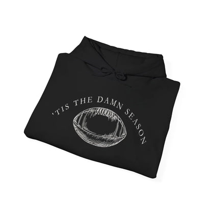 Tis The Damn Season Hoodie