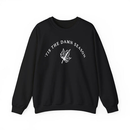 Tis The Damn Season Crewneck